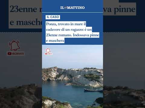 Video Ponza, trovato in mare il cadavere di un ragazzo: è un 23enne romano. Indossava pinne e maschera