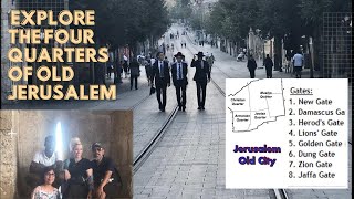 Free Tour Jerusalem’s Old City and the Western Wall4 QuartersJewishArmenianMuslimChristian