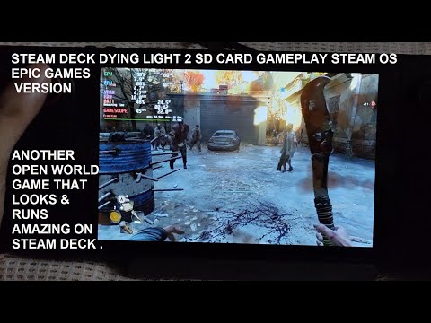 Steam Deck Dying Light 2 Stay Human 40FPS Gameplay 98gb Steam OS Epic Games | Single Player & Online