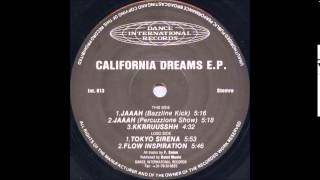 CALIFORNIA DREAMS - JAAAH (BAZZLINE KICK) 1992