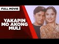 YAKAPIN MO AKONG MULI: Snooky Serna, Albert Martinez & Carmina Villaroel | Full Movie