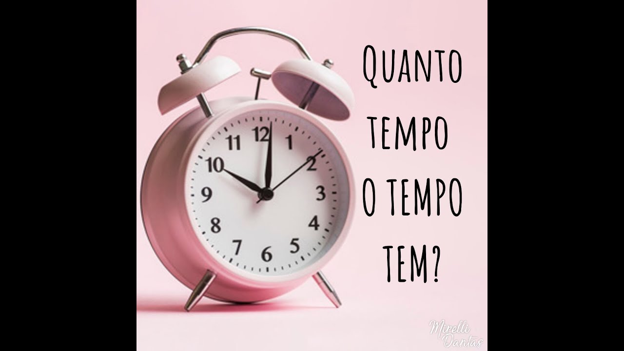 Quanto tempo o tempo tem? YouTube