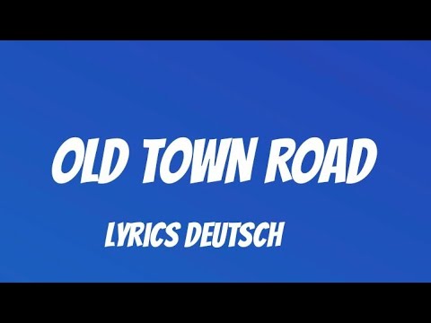 Lil Nas X Billy Ray Cyrus Old Town Road Lyrics Deutsch Youtube