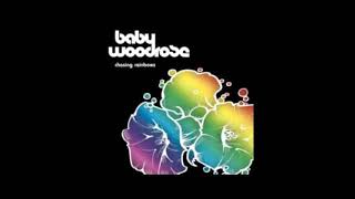 Baby Woodrose - Someone To Love .  (Chaising  Raimbows)