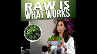 Raw Is What Works