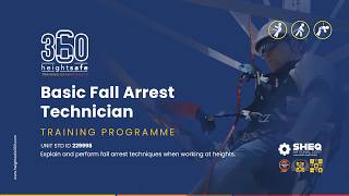 Basic Fall Arrest Technician Course Introduction - Unit Standard No. 229998