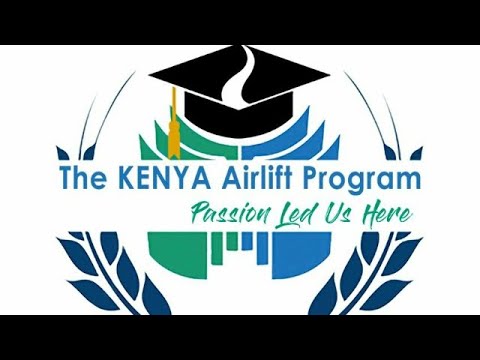 Achieve Your American Dreams through The KENYA Airlift Program