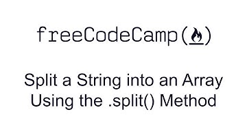Split a String into an Array Using the split Method - Functional Programming - Free Code Camp