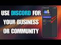 How To Use Discord for Your Business or Community (2026 Updated Tutorial)