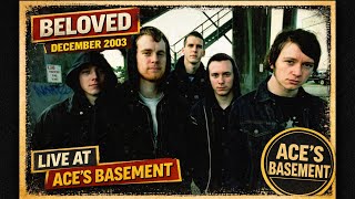 BELOVED (US) Full Set Live at Ace's Basement (Multi Camera) December 2003
