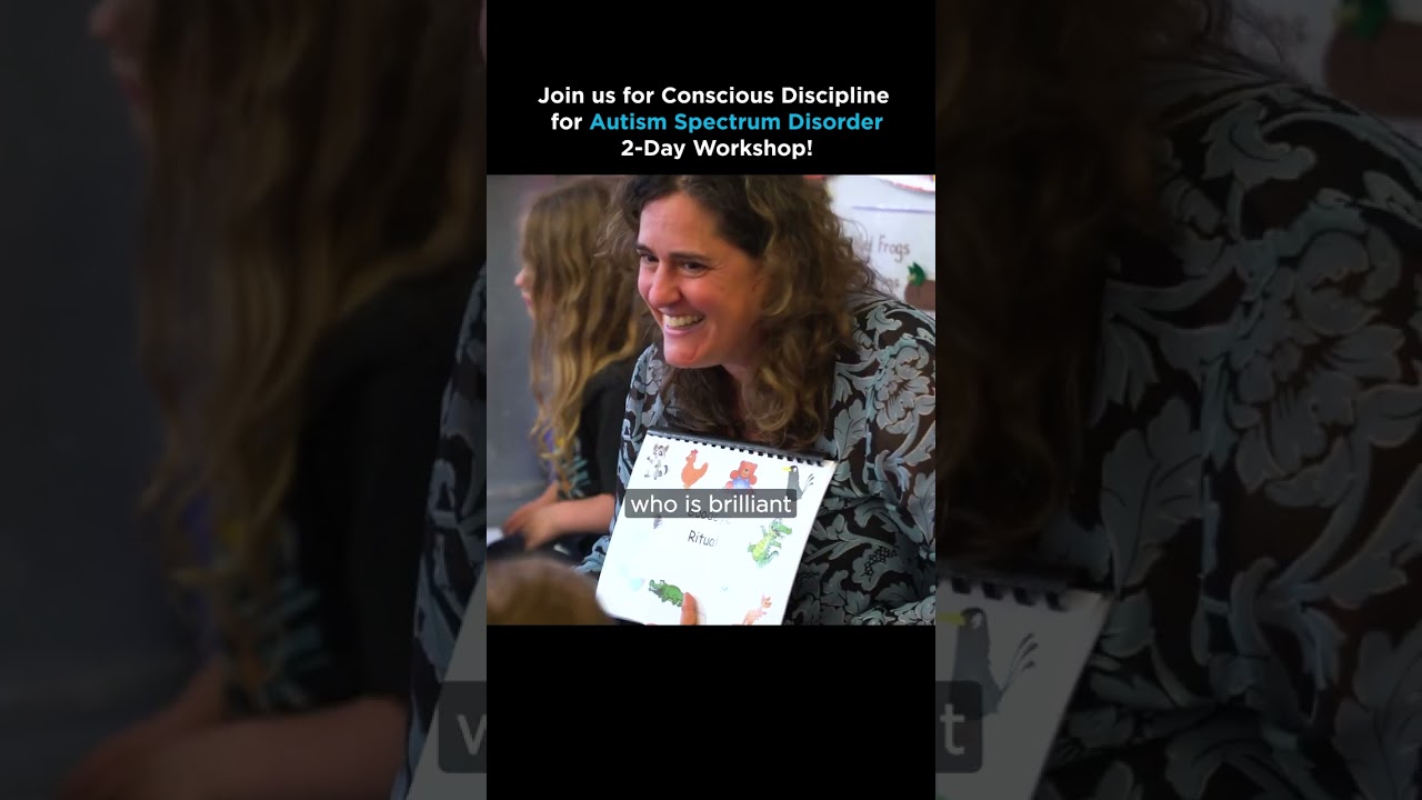 Join us for Conscious Discipline for Autism Spectrum Disorder Workshop!