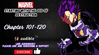 Chapter 101-120 : Marvel: Starting With The God Of Destruction
