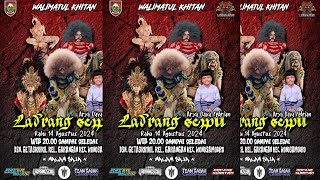 📡✅STREAMING REOG LADRANG SEWU - WALIMATUL KHITAN ' ARYA DAVA FEBRIAN - GETAS KRIKIL 14 AGUSTUS 2024