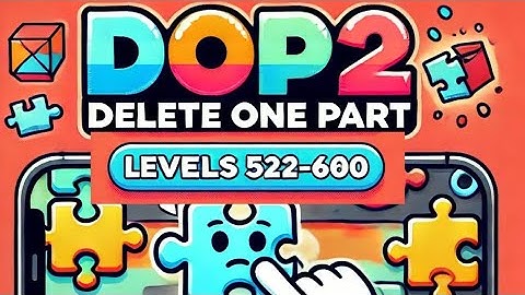 Dop 2 Delete for one part level 522 to 600 step -by-step walkthrough #dop2 #gaming #gameplay #usa