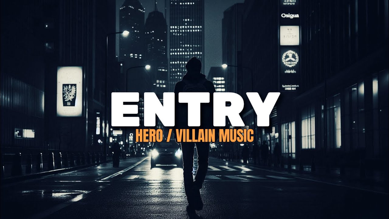 No Copyright Cinematic Hero / Villain Entry Background Music [Free] YouTube
