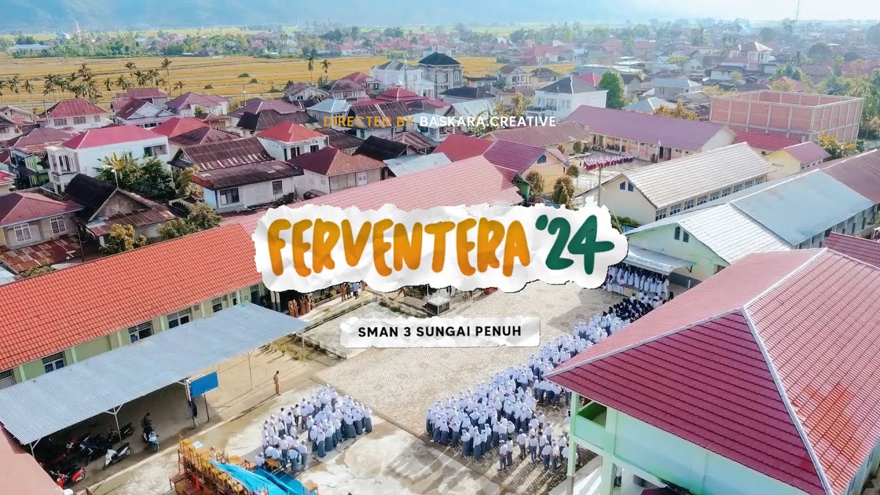 CATATAN AKHIR SEKOLAH SMAN 3 SUNGAI PENUH | 2024 | FERVENTERA A`24
