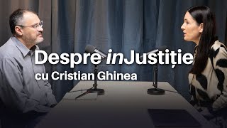 Despre inJustiție - cu Cristian Ghinea