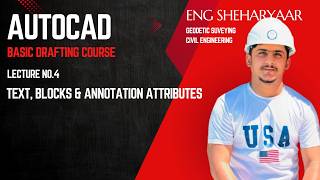 Lecture No 4 - Text, Blocks & Annotation Attributes in AutoCad