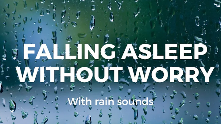 FALLING ASLEEP WITHOUT WORRY with rain sounds Guid...