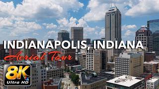 Indianapolis, Indiana from Above | A Capital City Built Across the Heartland in 8K