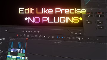 HOW TO EDIT LIKE PRECISE *Tutorial* | DaVinci Resolve 18 NO PLUGINS (FREE PRESETS in Desc.)