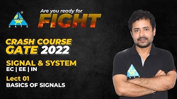 #01 Basics of  Signals |Signal & Systems| Crash Course | GATE 2022