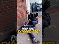 Cop got caught in action. His reaction proved everything.