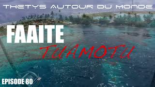 FAAIETE, un havre de paix dans les Tuamotu EPISODE 80
