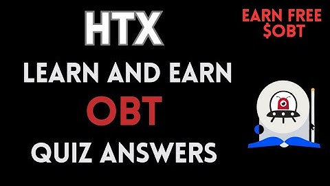 HTX Learn And Earn | OBT Quiz Answers | Earn Free USDT | Crypto Loot