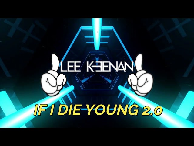 Lee Keenan - If I Die Young 2.0 class=