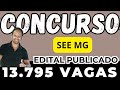 EDITAL DO CONCURSO PÚBLICO DA EDUCAÇÃO ESTÁ PUBLICADO - 13.795 VAGAS - VÁRIAS FUNÇÕES