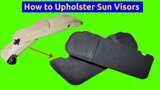 How to Reupholster Vehicle Sun Visors [1999 Ford Ranger]