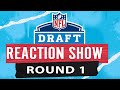 NFL Draft Round 1 Reaction Show!