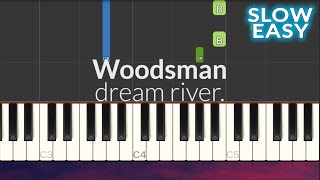 dream river. - Woodsman SLOW EASY Piano Tutorial Resimi