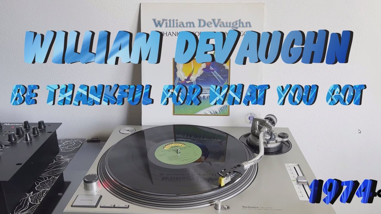 William DeVaughn - Be Thankful For What You Got (Funk-Soul 1974