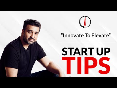 Innovate To Elevate - Raj Kundra Start Up Advice