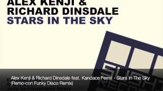 Alex Kenji & Richard Dinsdale feat. Kandace Ferrel - Stars In The Sky (Remo-con Funky Disco Remix)