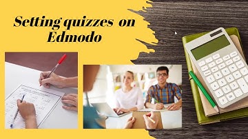 Edmodo quizzes 2020
