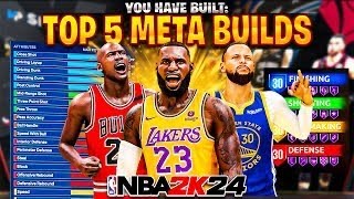 NBA 2k24 Season 5 | BEST META BUILDS | TOP BUILDS ALL POSITIONS
