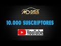 !! 10.000 Suscriptores en el Canal de YouTube !!