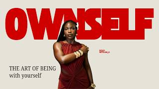 OWNSELF: The art of being with yourself