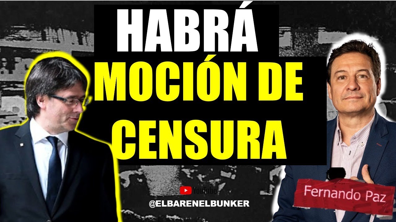 HABRÁ MOCION DE CENSURA