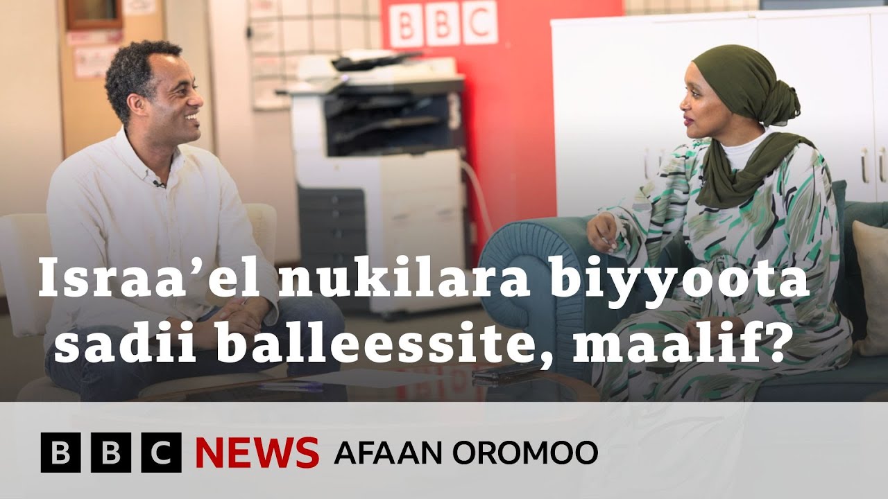 Israa’el nukilaraa osoo qabduu kan biyyoota kaanii maaliif fashalsiti? | BBC News Afaan Oromoo