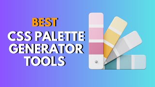 Best Free CSS Color Palette Generators (2026)