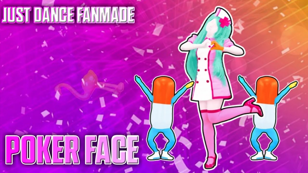 just dance poker face just dance poker face