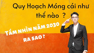 Tổng Quan Quy hoạch khu kinh tế cửa khẩu Móng Cái đến 2030, tầm nhìn 2050