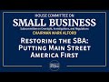 Restoring the SBA: Putting Main Street America First