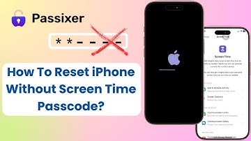 How To Reset iPhone Without Screen Time Passcode