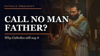 Why We Call Priests Father
