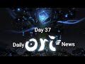 Daily Ori 3 News - Day 37: Cannot report